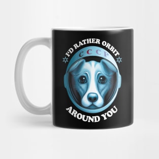 I'd Rather Orbit Around You | Dog Adoption Saying Mug